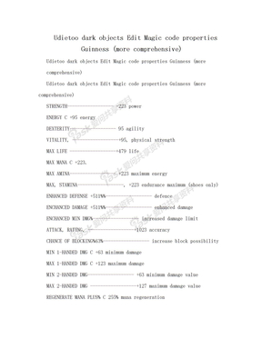 Udietoo dark objects Edit Magic code properties Guinness (more comprehensive)