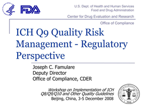 FDA  ICHQ9 质量风险管理的法规前景 ICH Q9 QRM regulatory perspective