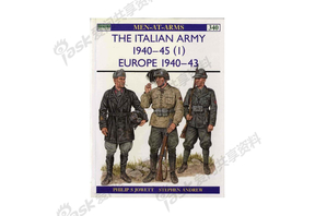 意大利军队1940-45㈠（欧洲战场1940-43）_Osprey_MAA_The.Italian.Army.1940-45.(1)Europe