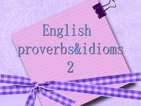 小学英语拓展课-英语谚语和俗语课件