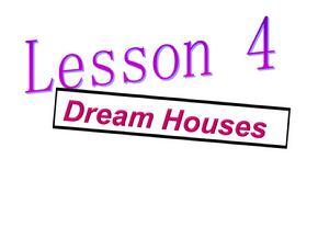 高一英语dream-houses课件课本