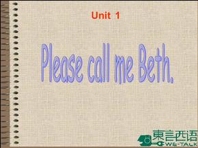 剑桥国际英语教程Unit1-Please-call-me-Beth教学提纲