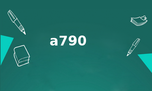 a790